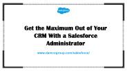 Get the Maximum Out of Your CRM With a Salesforce Administrator