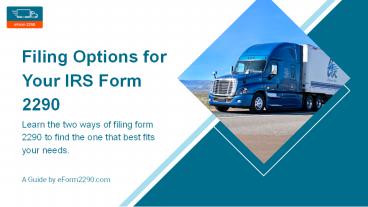 Filing Options for Your IRS Form 2290