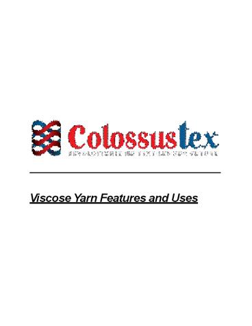 Viscose Yarn Features and Uses - ColossusTex