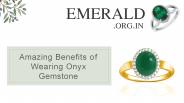 Amazing Benefits of Wearing Onyx Gemstone