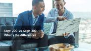 Sage 200 vs Sage 300 – What’s the difference?