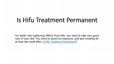 Is Hifu Treatment Permanent