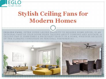 Stylish Ceiling Fans for Modern Homes