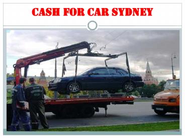 Cash for car Sydney|Unwantedcarremovals
