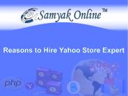 Reasons to Hire Yahoo Store Expert