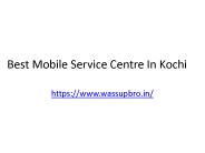 mobile service centre kakkanad