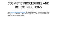COSMETIC PROCEDURES AND BOTOX INJECTIONS