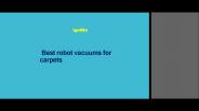Best robot vacuums for carpets