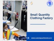 Small Quantity Clothing Factory