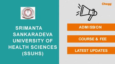 Srimanta Sankaradeva University of Health Sciences SSUHS Guwahati