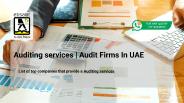 Auditing services | Audit Firms In UAE