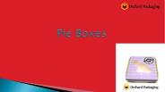 How to get Pie Boxes at a Wholesale rate?