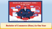 Bachelor of Commerce (Hons.) in One Year