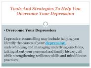 Tools And Strategies To Help You Overcome Your Depression