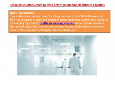 Cleaning Solutions Must to Avail before Reopening Healthcare Faculties