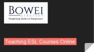 Teaching ESL Courses Online - Bowei Strategy
