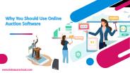Why You Should Use Online Auction Software