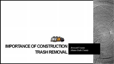 Importance of Construction Trash Removal