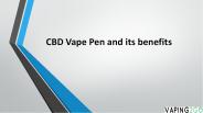 CBD Vape Pen and its benefits