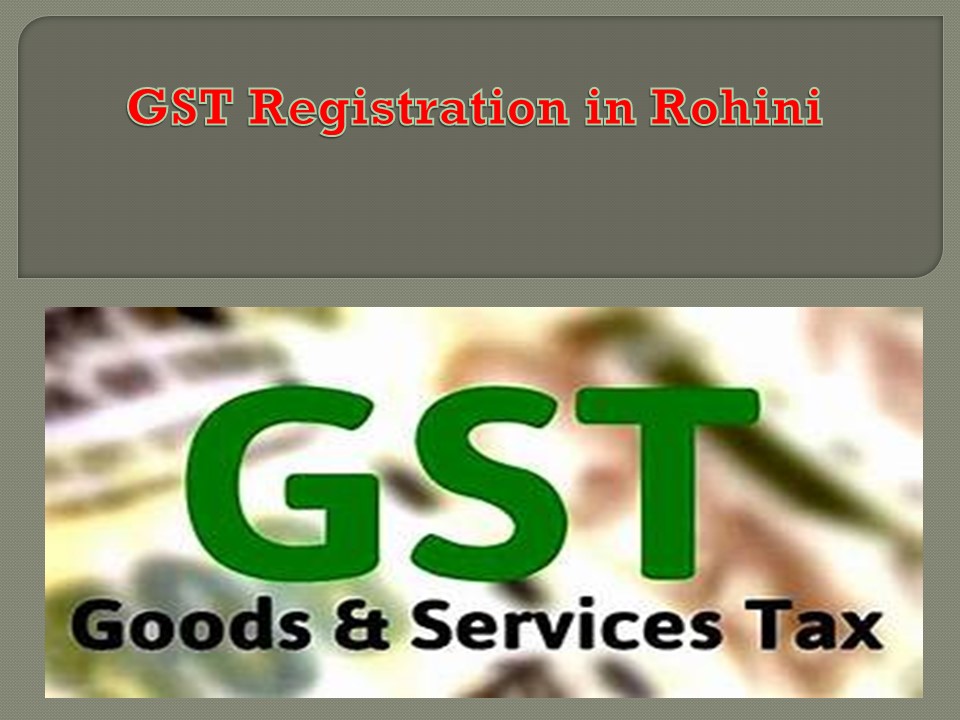 GST Registration in Rohini