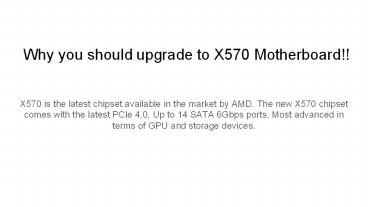 Why you should upgrade to X570 Motherboard!!
