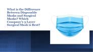 Difference Between Disposable Masks and Surgical Masks (1)