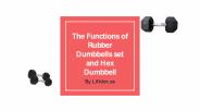 Rubber Dumbbells set and Hex Dumbbells