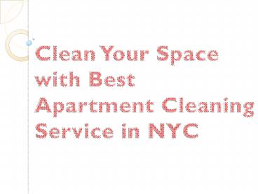 Clean Your Space with Best Apartment Cleaning Service in NYC