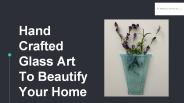 dellingtonartstudioHand Crafted Glass Art To Beautify Your Home