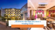 All elements that help you choose a wedding venue