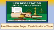 Law Dissertation Project Thesis Service in Thane