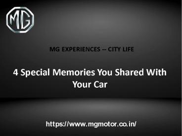 4 Special Memories You Shared With Your Car