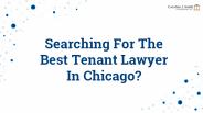 Searching For The Best Tenant Lawyer In Chicago?