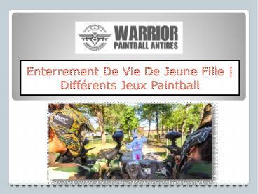 Enterrement De Vie De Jeune Fille | Différents Jeux Paintball