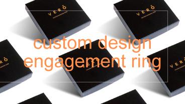 Looking For Custom Design Engagement Rings In Ottawa?