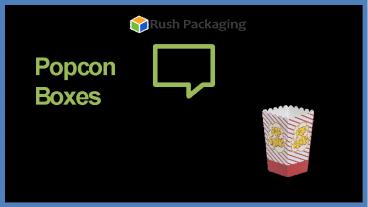 Custom Printed Popcorn Boxes