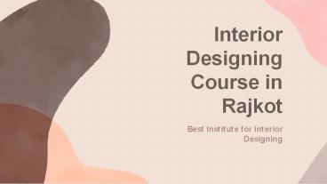 Interior Designing Course in Rajkot - Best Institute for Interior ...