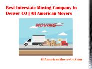 Inter State Moving Companies Denver CO | All American Movers