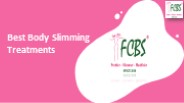 Best Body Slimming Treatments