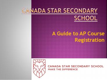 Canada Star Secondary School - AP Course Registeration
