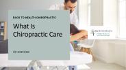 What Is Chiropractic Care