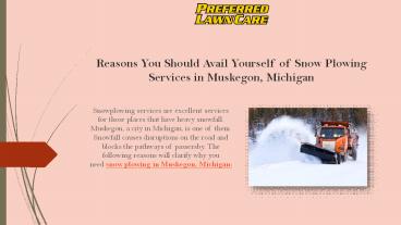 Reasons You Should Avail Yourself of Snow Plowing Services in Muskegon, Michigan