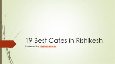 19 Best Cafes in Rishikesh