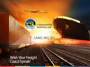 Indian Logistics Company- Consolidated Shipping Line