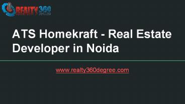 ATS Homekraft - Real Estate Developer in Noida