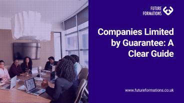 Companies Limited by Guarantee: A Clear Guide