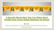 Make Good Profits from Toran Retail Business