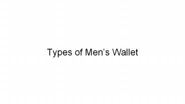 Types of Men's Wallet