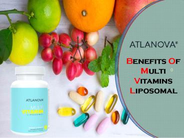 Benefits Of Multi Vitamins Liposomal