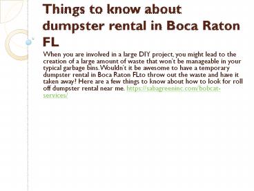 Things to know about dumpster rental in Boca Raton FL